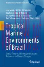 [PDF]Tropical Marine Environments of Brazil: Spatio-Temporal Heterogeneities and Responses to C...