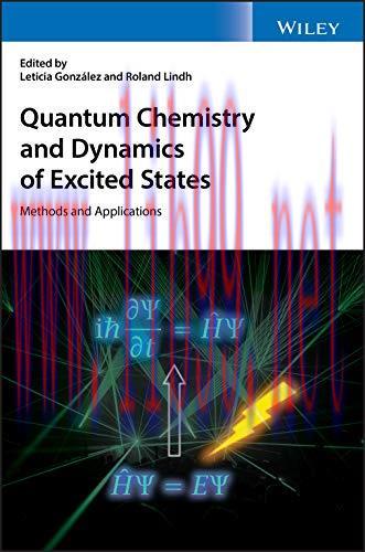 [FOX-Ebook]Quantum Chemistry and Dynamics of Excited States: Methods and Applications