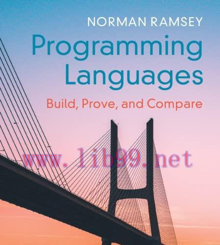 [FOX-Ebook]Programming Languages: Build, Prove, and Compare