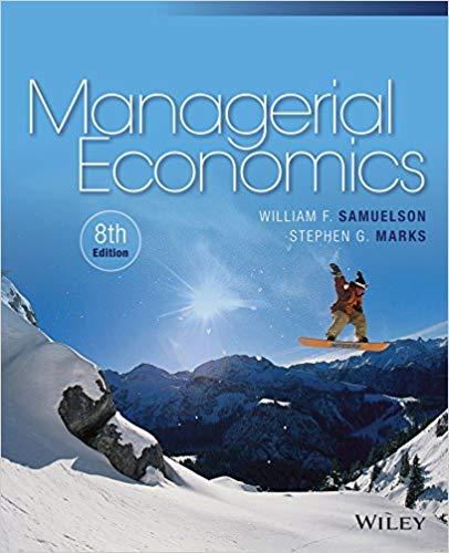 (Solution Manual)Managerial Economics 8th Edition by Samuelson.zip