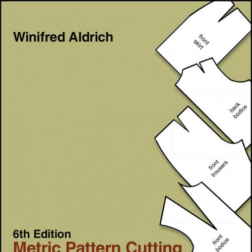 Metric Pattern Cutting for Women s Wear, 6th Edition
