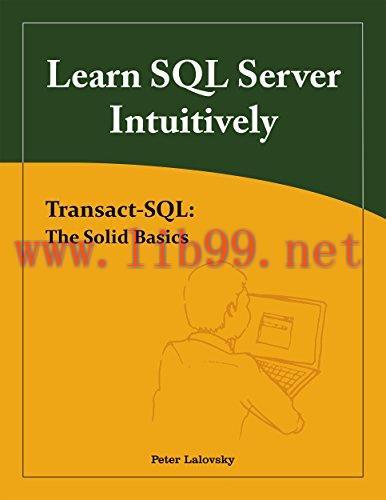 [FOX-Ebook]Learn SQL Server Intuitively: Transact-SQL: The Solid Basics