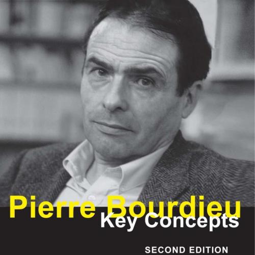 Pierre Bourdieu Key Concepts 2nd Edition - Grenfell, Michael James;