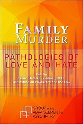 [PDF]Family Murder Pathologies of Love and Hate