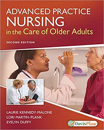 Advanced Practice Nursing in the Care of Older Adults, 2e
