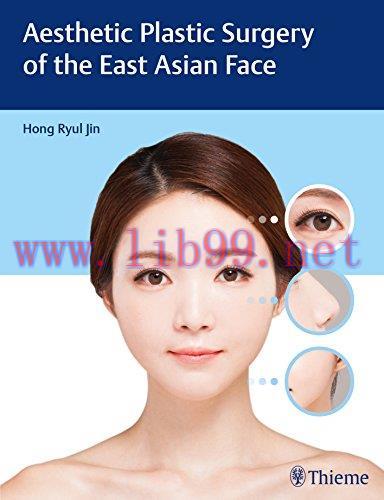 [AME]Aesthetic Plastic Surgery of the East Asian Face (ORIGINAL PDF from_ Publisher)