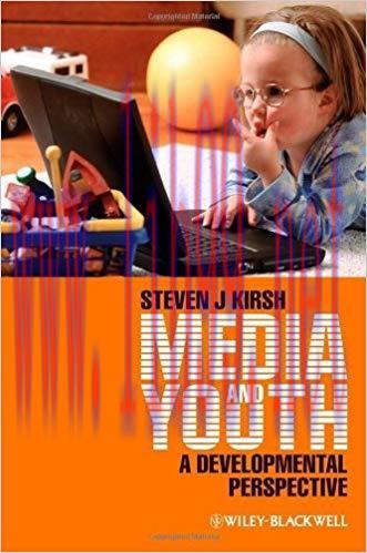Media and Youth: A Developmental Perspective 1st Edition,