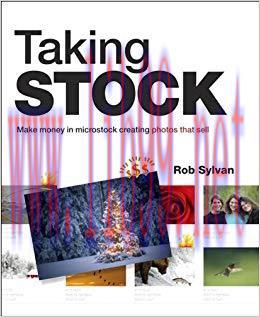 Taking Stock: Make money in microstock creating photos that sell 1st Edition