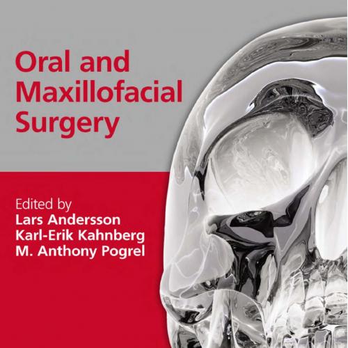 Oral and Maxillofacial Surgery-Pogrel, M Anthony, Andersson, Lars, Kahnberg, Karl-Erik