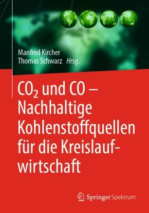 CO2 und CO &ndash; Nachhaltige Kohlenstoffquellen f&uuml;r die Kreislaufwirtschaft
