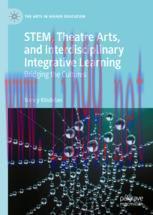 [PDF]STEM, Theatre Arts, and Interdisciplinary Integrative Learning: Bridging the Cultures