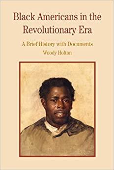 (PDF)Black Americans in the Revolutionary Era A Brief History with Documents (Bedford Series in...