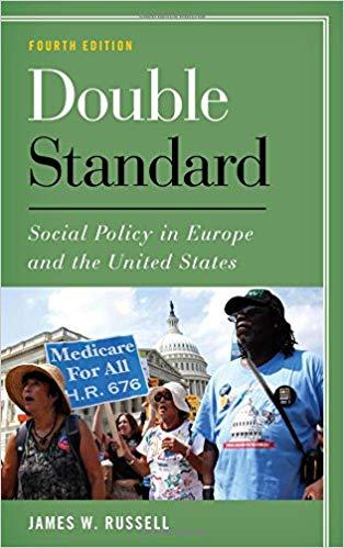 Double Standard Social Policy in Europe and the United States Fourth Edition
