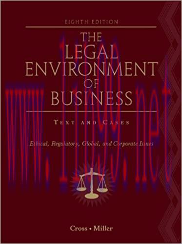 (PDF)The Legal Environment of Business: Text and Cases: Ethical, Regulatory, Global, and Corpor...