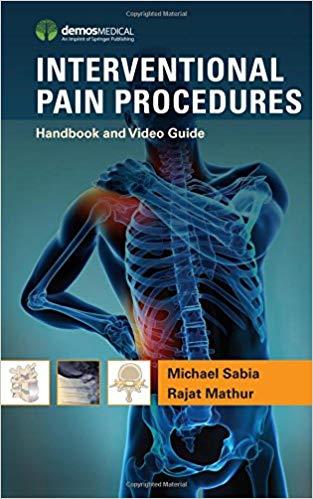 Interventional Pain Procedures Handbook and Video Guide 1st Edition