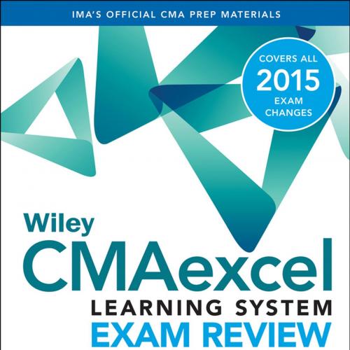 Wiley CMAexcel Learning System Exam Review 2015 Self-Study GuidPart 1_ Financial Reporting, Pla...