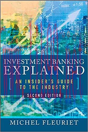 (PDF)Investment Banking Explained, Second Edition: An Insider&rsquo;s Guide to the Industry