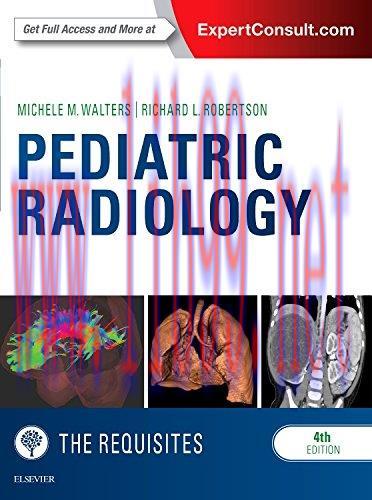 [AME]Pediatric Radiology: The Requisites, 4th Edition (Requisites in Radiology) (ORIGINAL PDF f...
