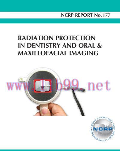 [AME]Report No. 177 &ndash; Radiation Protection in Dentistry and Oral & Maxillofacial Imaging (2019)...