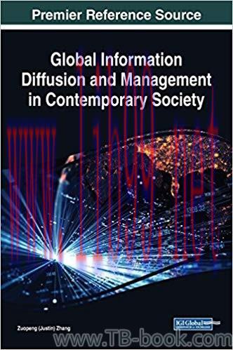 Global Information Diffusion and Management in Contemporary Society 1st Edition by Zuopeng (Jus...