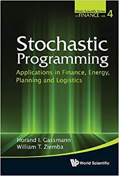 (PDF)Stochastic ProgrammingApplications in Finance, Energy, Planning and Logistics (World Scien...