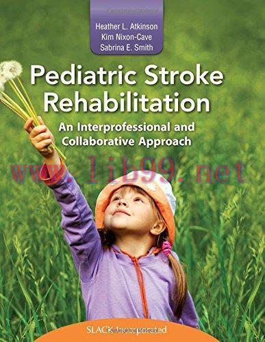 [AME]Pediatric Stroke Rehabilitation: An Interprofessional and Collaborative Approach (EPUB)