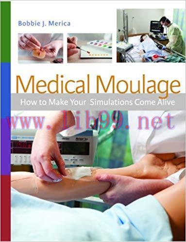 (PDF)Medical Moulage How to Make Your Simulations Come Alive 1st Edition