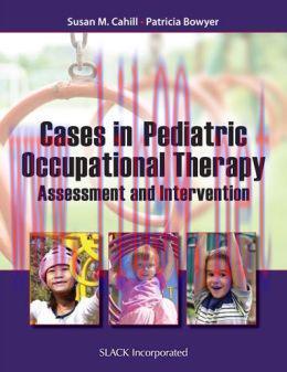 [AME]Cases in Pediatric Occupational Therapy: Assessment and Intervention