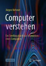 [PDF]Computer verstehen: Ein Streifzug durch das Innenleben eines Computers