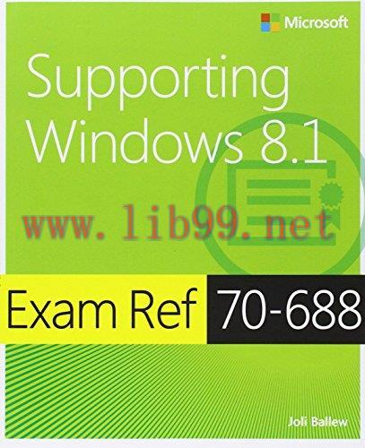 [FOX-Ebook]Exam Ref 70-688 Supporting Windows 8.1 (MCSA)
