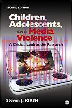 Children, Adolescents, and Media Violence: A Critical Look at the Research 2nd Edition,
