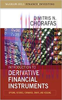 (PDF)Introduction to Derivative Financial Instruments: Bonds, Swaps, Options, and Hedging 1st E...