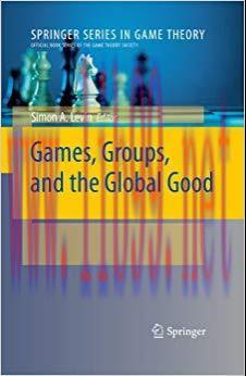 (PDF)Games, Groups, and the Global Good (Springer Series in Game Theory) 2009 Edition