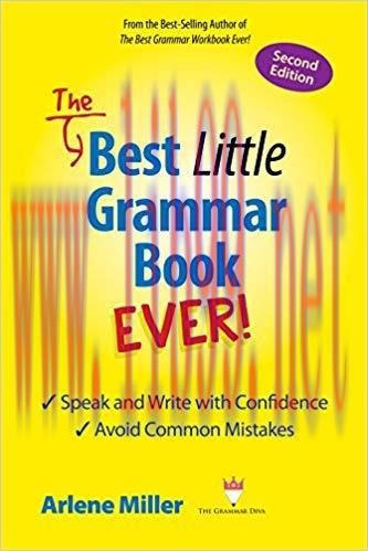 The Best Little Grammar Book Ever! Second Edition: Speak and Write with Confidence/Avoid Common...