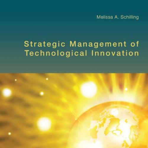 Strategic Management of Technological Innovation 3rd Edition - Wei Zhi