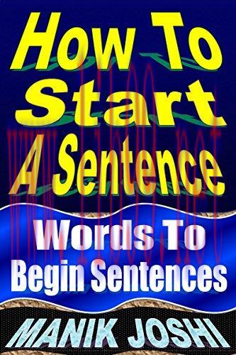 (PDF)How to Start a Sentence: Words to Begin Sentences (English Daily Use Book 1)