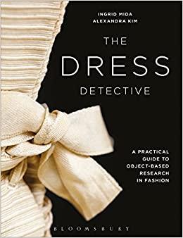 (PDF)The Dress Detective A Practical Guide to Object-Based Research in Fashion