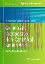 [PDF]Genetically Incorporated Non-Canonical Amino Acids: Methods and Protocols