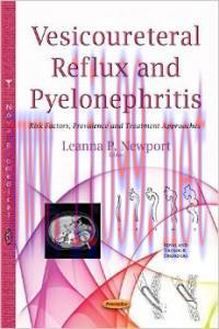 [AME]Vesicoureteral Reflux and Pyelonephritis: Risk Factors, Prevalence and Treatment Approache...