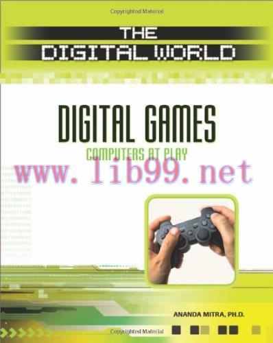 [FOX-Ebook]Digital Games: Computers at Play