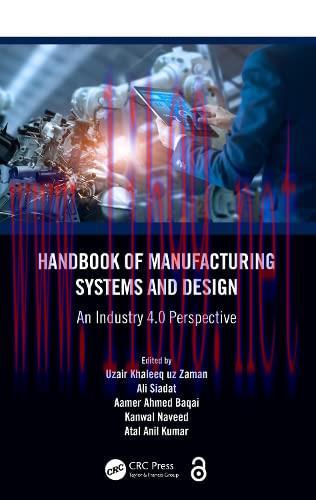 [FOX-Ebook]Handbook of Manufacturing Systems and Design: An Industry 4.0 Perspective