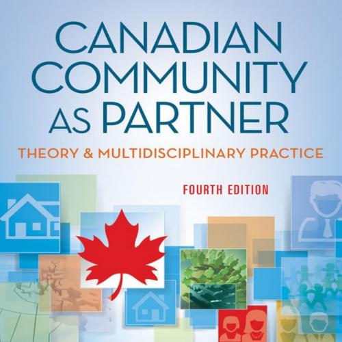 Canadian Community As Partner Theory & Multidisciplinary Practi - Ardene R. Vollman & Elizabeth...