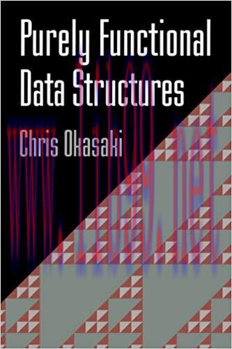Purely Functional Data Structures 1st Edition,