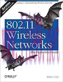 802.11 Wireless Networks: The Definitive Guide: The Definitive Guide 2nd Edition,