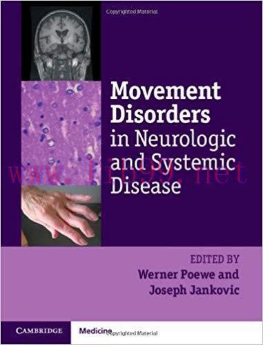 [PDF]Movement Disorders in Neurologic and Systemic Disease