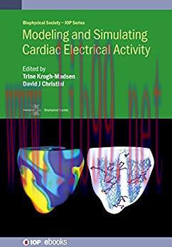 [AME]Modeling and Simulating Cardiac Electrical Activity (Biophysical Society-IOP Series) (Orig...