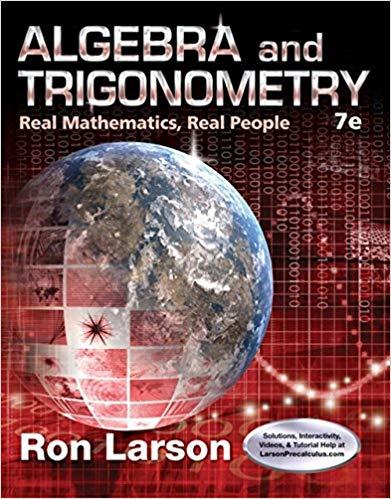 (Solution Manual)Algebra and Trigonometry Real Mathematics, Real People ,7th Edition by Ron Lar...