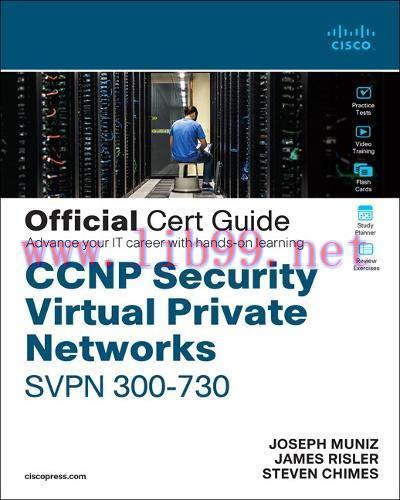 [FOX-Ebook]CCNP Security Virtual Private Networks SVPN 300-730 Official Cert Guide