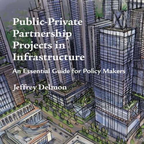 Public-Private Partnership Projects in Infrastructure, Second Edition-未知-
