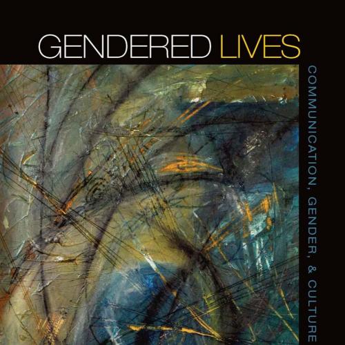 Gendered Lives 11th Edition by Julia T. Wood
